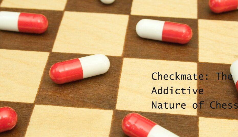 Why is Chess so Addictive?